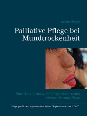 cover image of Palliative Pflege bei Mundtrockenheit